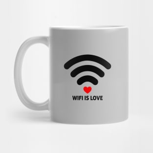 WIFI IS LOVE Mug